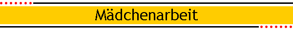 M�dchenarbeit